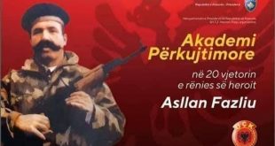 Më 22 mars 2019 mbahet Akademi përkujtimore në 20 vjetorin e rënies së heroit të kombit, Asllan Fazliu