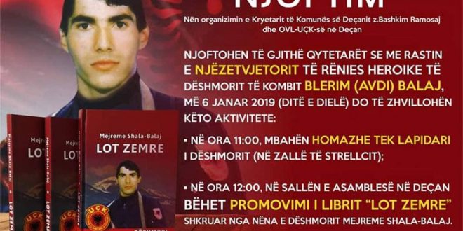 Nesër në Deçan do të nderohet dëshmori i kombit Blerim Avdi Balaj në 20 vjetorin e rënies heroike të tij