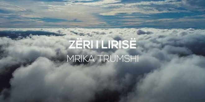 Mrika Trumshi - Zëri i lirisë